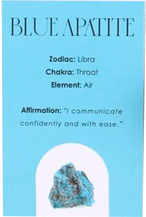 A crystal that's perfect for throat chakra balancing.&nbsp;The affirmation for the Blue Apatite crystal is: "I communicate confidently and with ease"